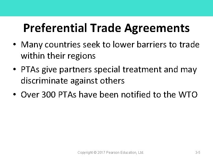 Preferential Trade Agreements • Many countries seek to lower barriers to trade within their