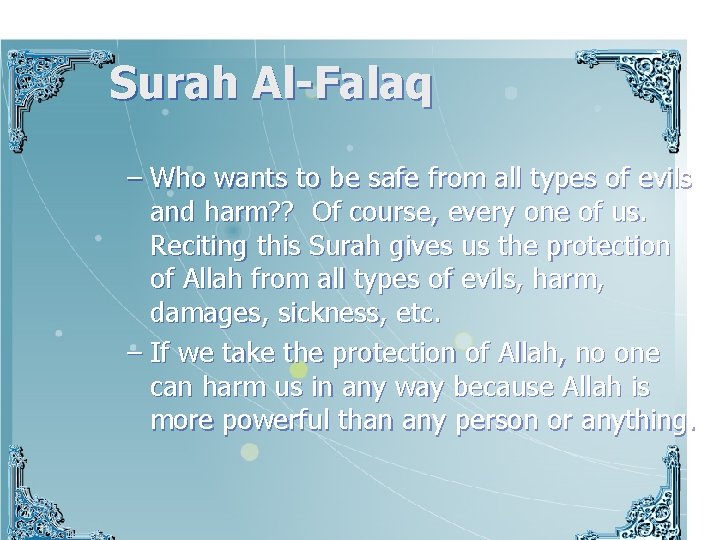 Surah Al-Falaq – Who wants to be safe from all types of evils and