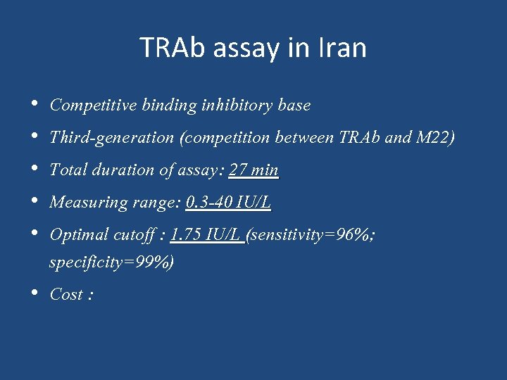 TRAb assay in Iran • • • Competitive binding inhibitory base Third-generation (competition between