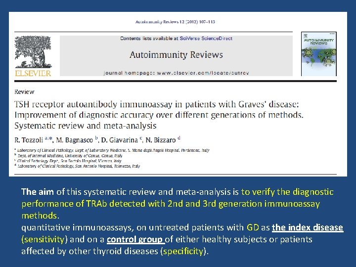 The aim of this systematic review and meta-analysis is to verify the diagnostic performance