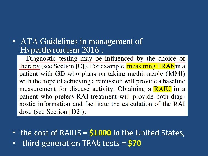  • ATA Guidelines in management of Hyperthyroidism 2016 : • the cost of