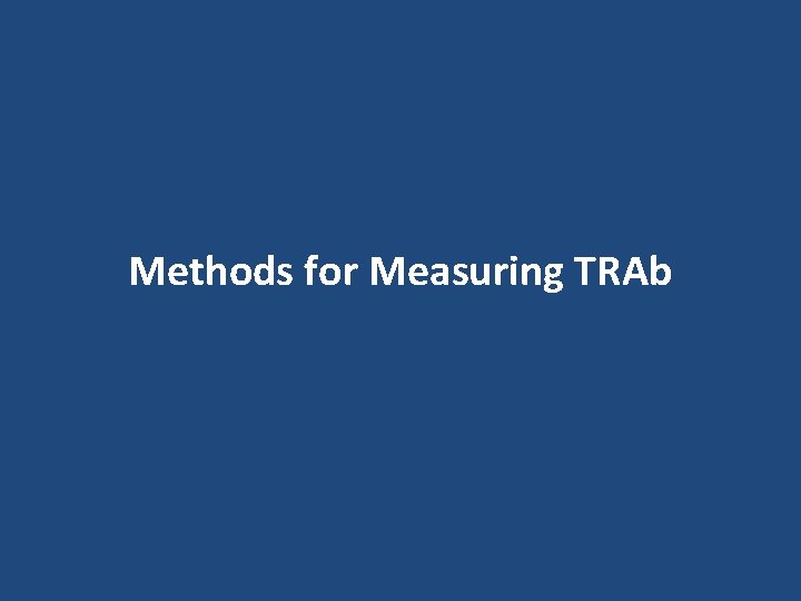 Methods for Measuring TRAb 