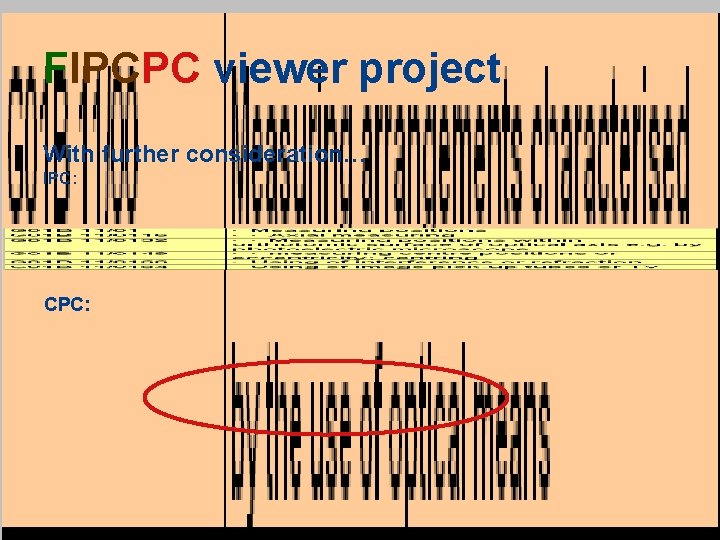 FIPCPC viewer project With further consideration… IPC: CPC: 