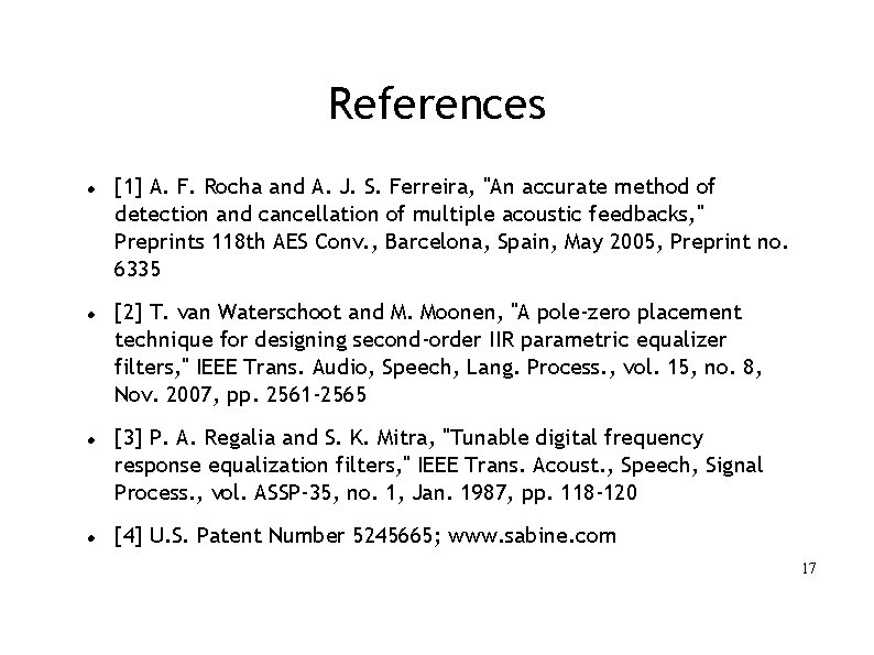 References [1] A. F. Rocha and A. J. S. Ferreira, "An accurate method of