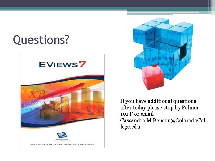 Questions? If you have additional questions after today please stop by Palmer 101 F