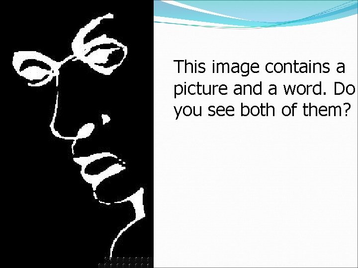 This image contains a picture and a word. Do you see both of them?