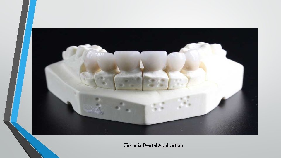 Zirconia Dental Application 