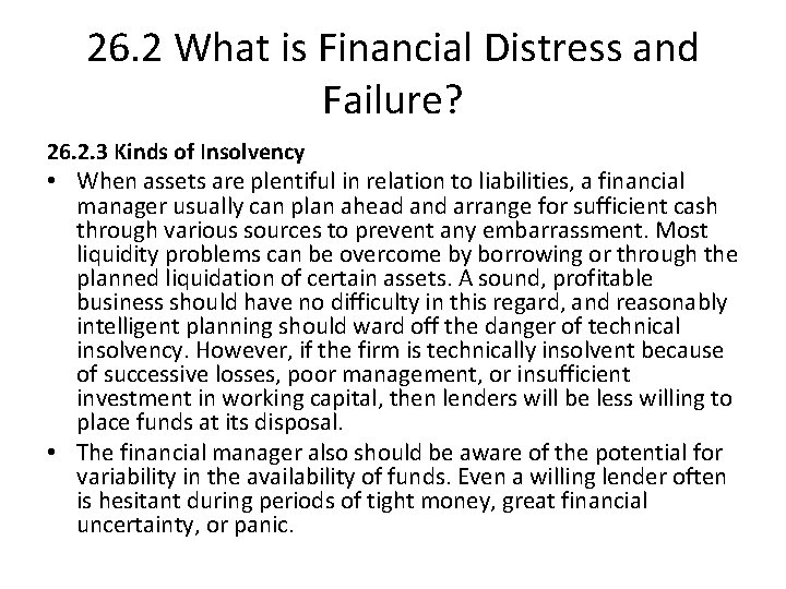 26. 2 What is Financial Distress and Failure? 26. 2. 3 Kinds of Insolvency