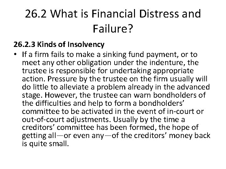 26. 2 What is Financial Distress and Failure? 26. 2. 3 Kinds of Insolvency