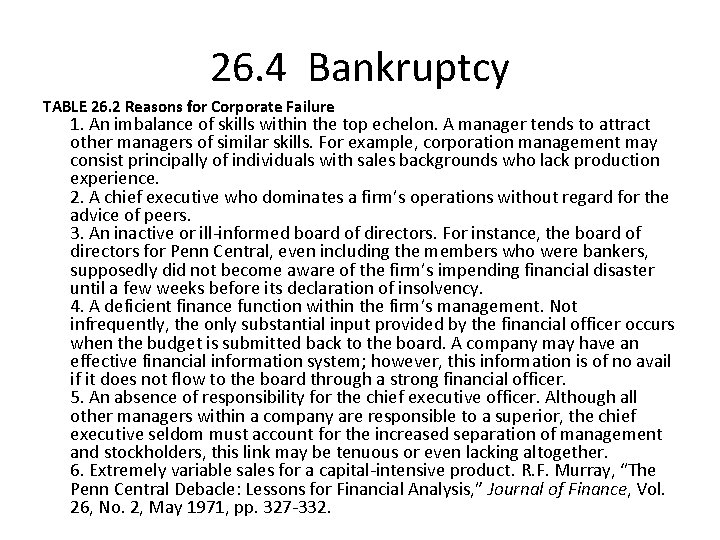 26. 4 Bankruptcy TABLE 26. 2 Reasons for Corporate Failure 1. An imbalance of