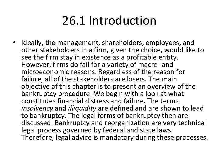 26. 1 Introduction • Ideally, the management, shareholders, employees, and other stakeholders in a