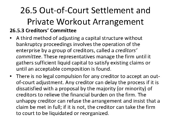 26. 5 Out-of-Court Settlement and Private Workout Arrangement 26. 5. 3 Creditors’ Committee •