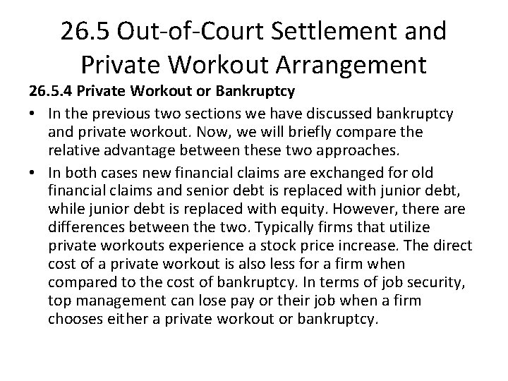 26. 5 Out-of-Court Settlement and Private Workout Arrangement 26. 5. 4 Private Workout or