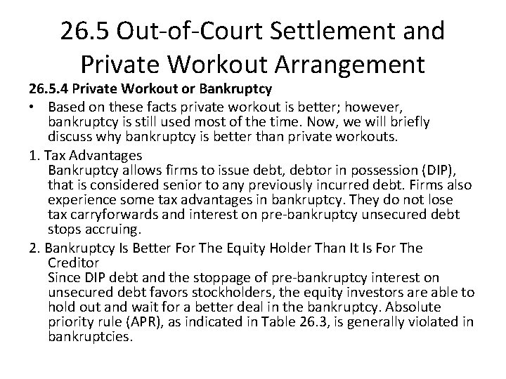 26. 5 Out-of-Court Settlement and Private Workout Arrangement 26. 5. 4 Private Workout or