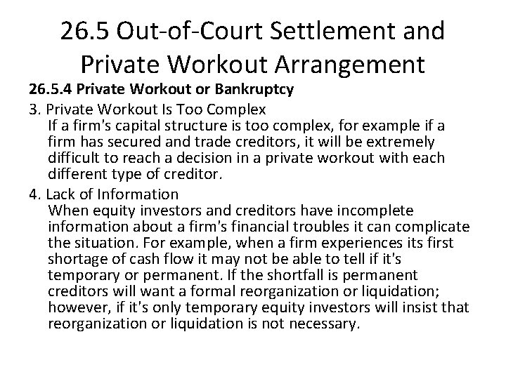 26. 5 Out-of-Court Settlement and Private Workout Arrangement 26. 5. 4 Private Workout or