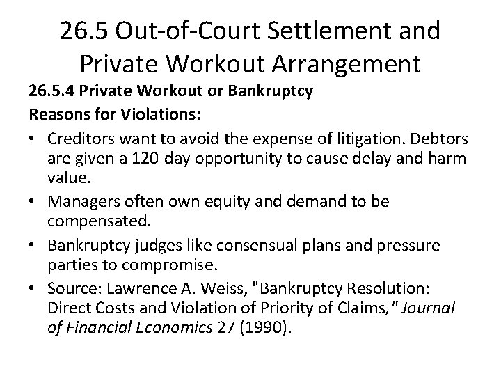 26. 5 Out-of-Court Settlement and Private Workout Arrangement 26. 5. 4 Private Workout or