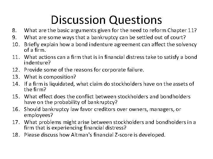 Discussion Questions 8. What are the basic arguments given for the need to reform