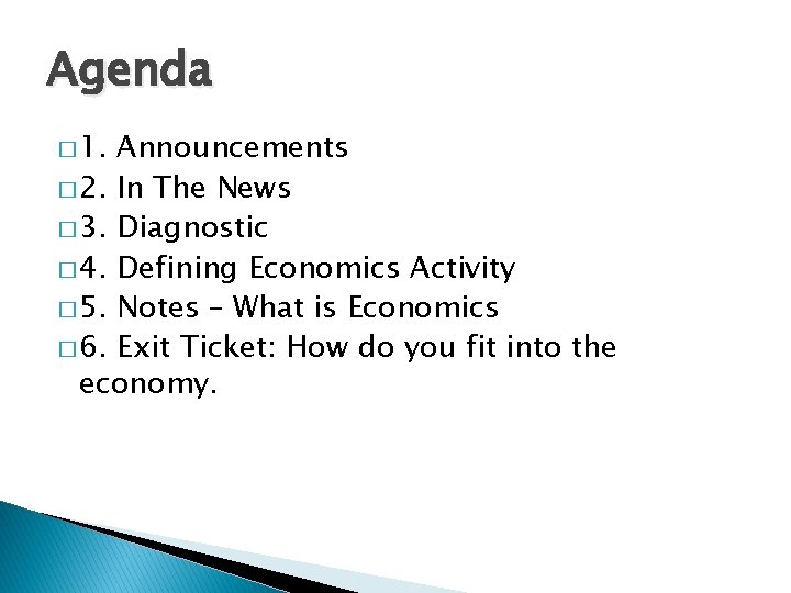 Agenda � 1. Announcements � 2. In The News � 3. Diagnostic � 4.