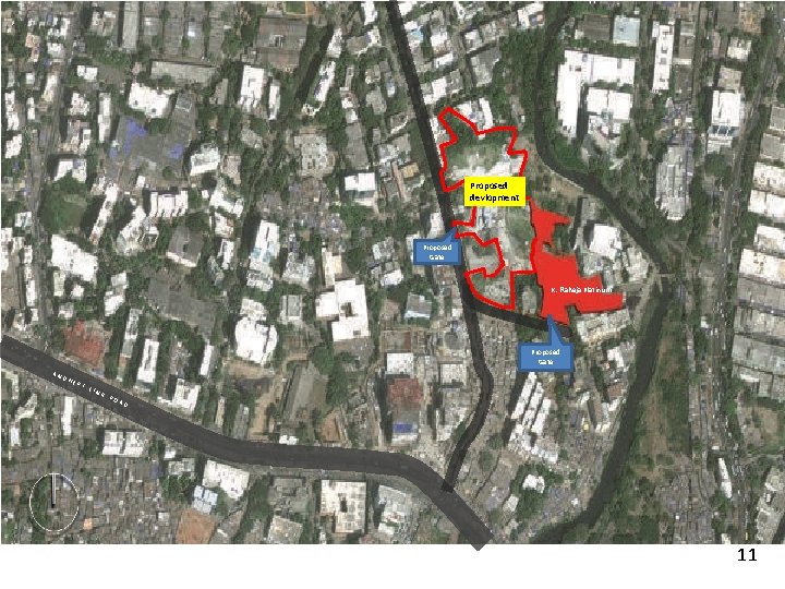 Proposed devlopment Proposed Gate K. Raheja Platinum Proposed Gate A N D H E