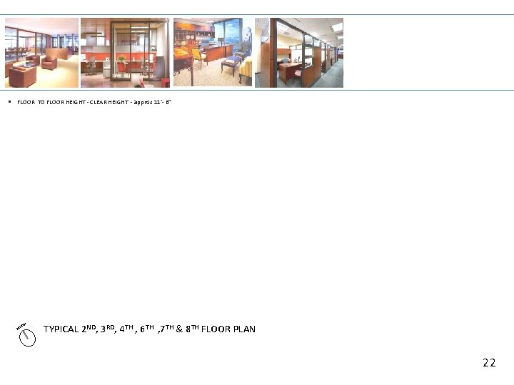 § FLOOR TO FLOOR HEIGHT - CLEAR HEIGHT - approx 11’- 6” TH R