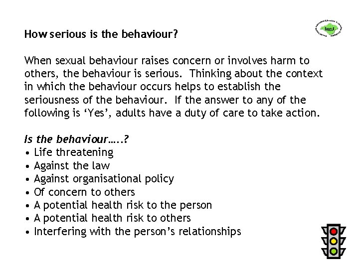 How serious is the behaviour? When sexual behaviour raises concern or involves harm to