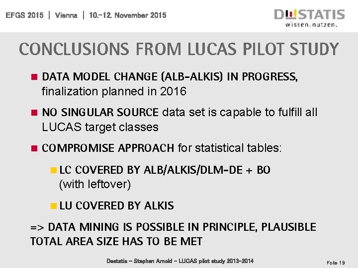 EFGS 2015 | Vienna | 10. -12. November 2015 Conclusions from LUCAS pilot study