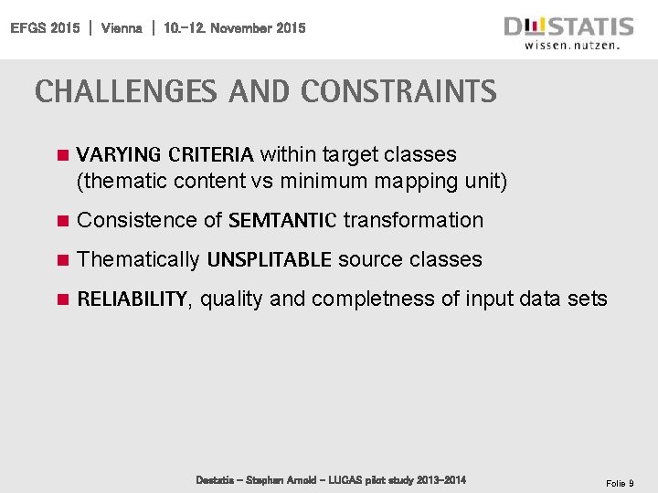 EFGS 2015 | Vienna | 10. -12. November 2015 Challenges and constraints n Varying