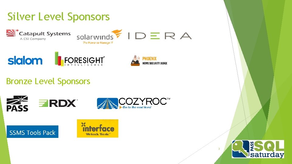 Silver Level Sponsors Bronze Level Sponsors 3 9/15/2020 3 | | Silver Level Sponsors Bronze Level Sponsors 3 9/15/2020 3 | |