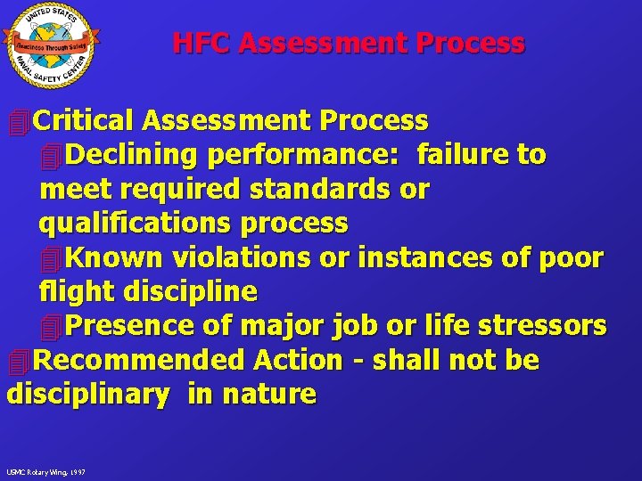 HFC Assessment Process 4 Critical Assessment Process 4 Declining performance: failure to meet required