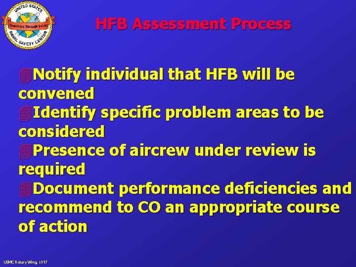 HFB Assessment Process 4 Notify individual that HFB will be convened 4 Identify specific