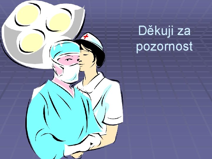 Děkuji za pozornost 