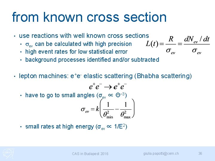 from known cross section • use reactions with well known cross sections sev can