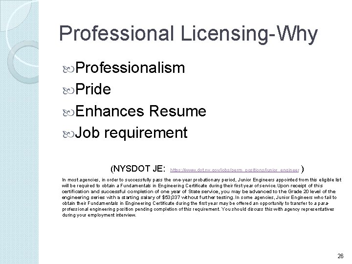 Professional Licensing-Why Professionalism Pride Enhances Resume Job requirement (NYSDOT JE: https: //www. dot. ny.