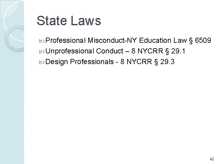 State Laws Professional Misconduct-NY Education Law § 6509 Unprofessional Conduct – 8 NYCRR §