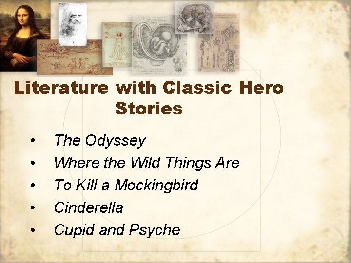 Literature with Classic Hero Stories • • • The Odyssey Where the Wild Things