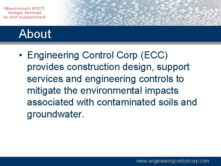 About • Engineering Control Corp (ECC) provides construction design, support services and engineering controls