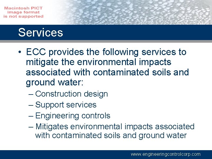 Services • ECC provides the following services to mitigate the environmental impacts associated with