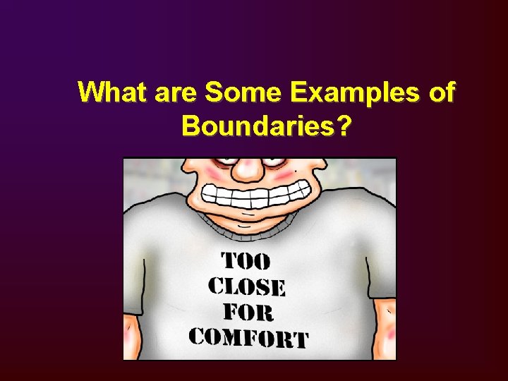 What are Some Examples of Boundaries? 