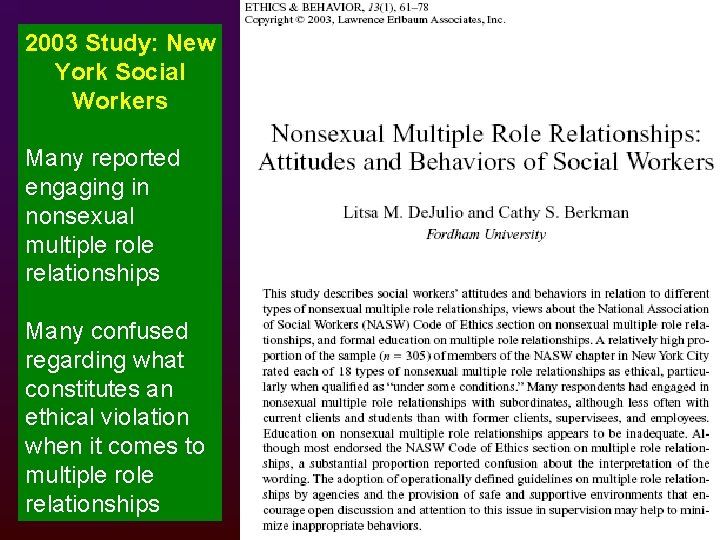 2003 Study: New York Social Workers Many reported engaging in nonsexual multiple role relationships