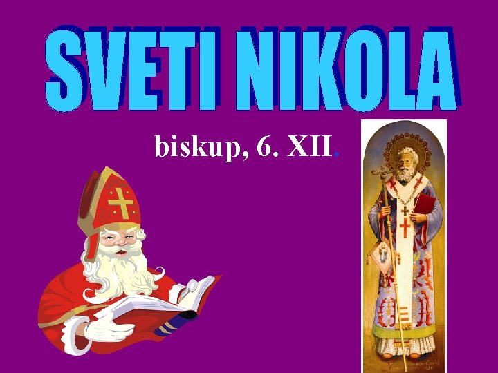 biskup, 6. XII. 