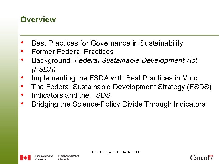 Overview • Best Practices for Governance in Sustainability • Former Federal Practices • Background: