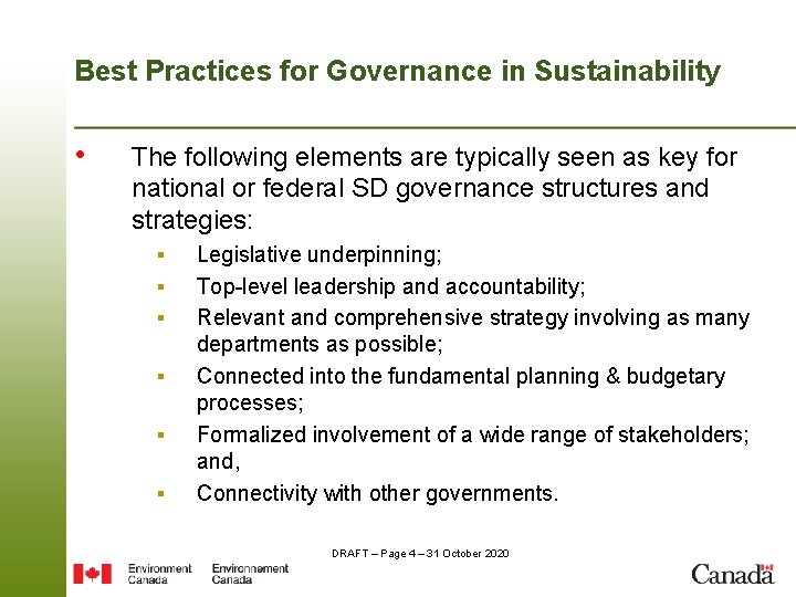 Best Practices for Governance in Sustainability • The following elements are typically seen as