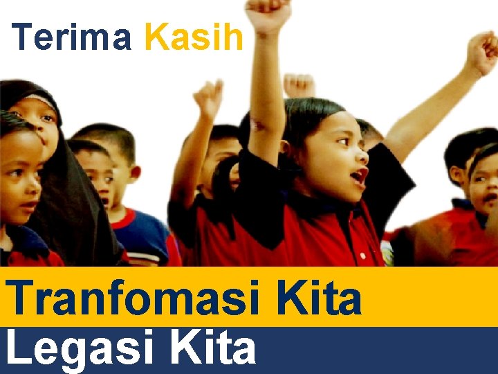 Terima Kasih Tranfomasi Kita Legasi Kita 8 8 