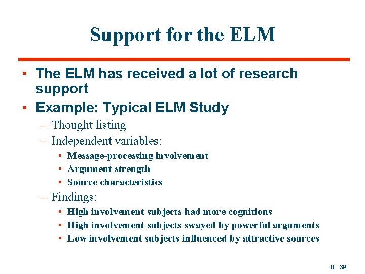 Support for the ELM • The ELM has received a lot of research support