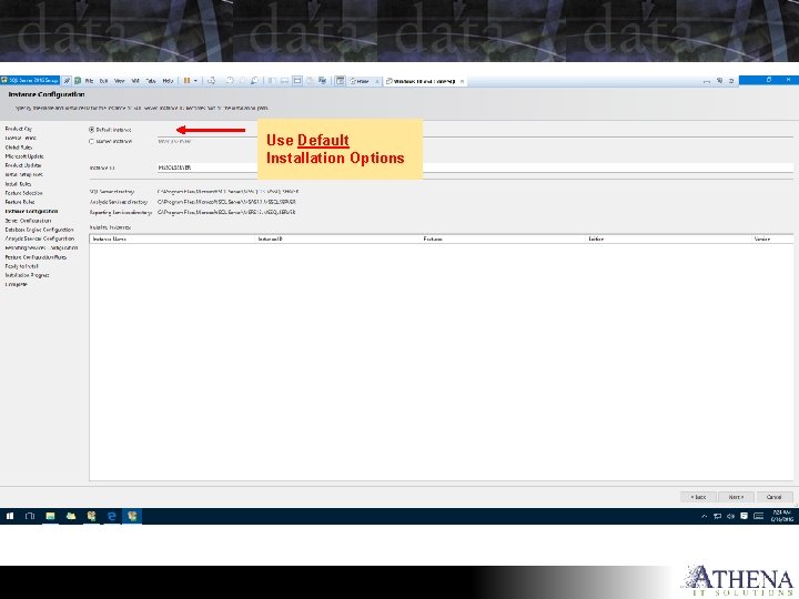 Use Default Installation Options 