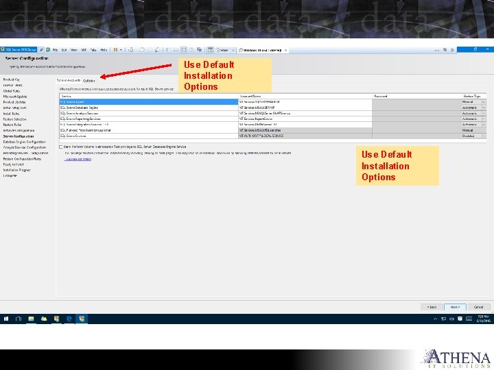 Use Default Installation Options 