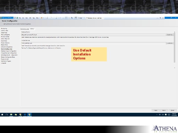 Use Default Installation Options 