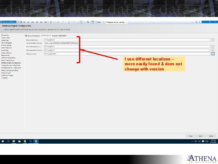 I use different locations – more easily found & does not change with version