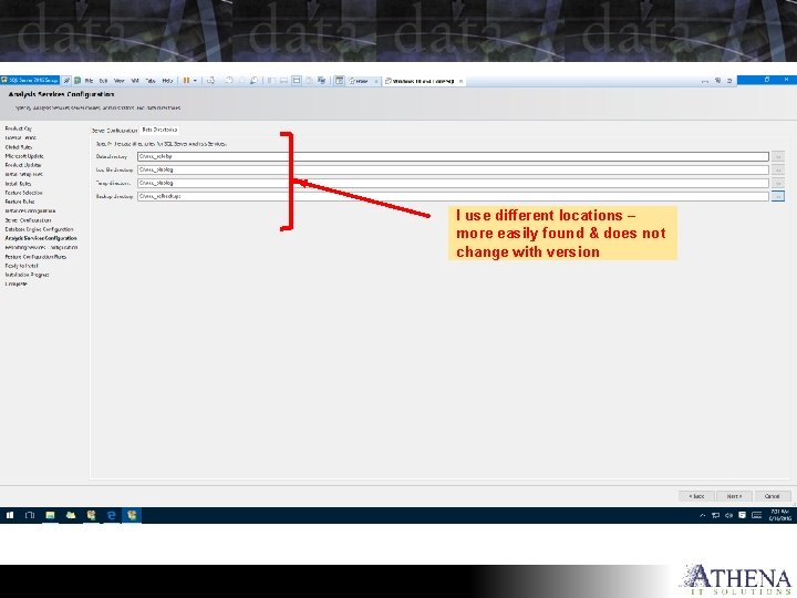 I use different locations – more easily found & does not change with version