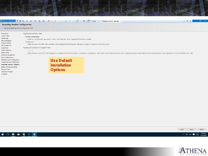 Use Default Installation Options 